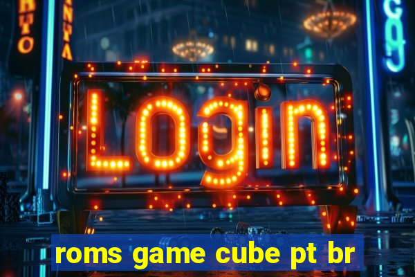 roms game cube pt br